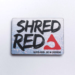 Shred RED Acrylic Magnet - Piste Off Supply Co.